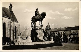 ** T1 Kolozsvár, Cluj; Mátyás Király Szobor / Statue Of Matthias Corvinus - Non Classés