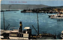 T2/T3 1912 Abbazia, Opatija; Il Porto Colla / Port, Ships - Non Classés