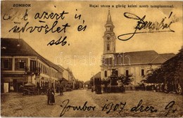 T2/T3 1907 Zombor, Sombor; Bajai Utca A Görögkeleti (ortodox) Szerb Templommal, Kovacsits Radivoj üzlete. W. L. 318. / S - Sin Clasificación