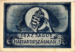 ** T2/T3 Igazságot Magyarországnak! Paszternák Nyomda, Berettyóújfalu / Hungarian Irredenta Propaganda. S: Fábrik Ferenc - Unclassified