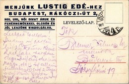 * T2 1909 Menjünk Lustig Edé-hez! Hol úri, Női Divat áruk és Fehérneműkkel Olcsón és Jól Leszünk Kiszolgálva. Budapest,  - Ohne Zuordnung