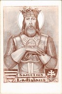 ** T2 Sanctus Ladislaus. Szent Imre év Országos Főrendezősége / Ladislaus I Of Hungary S: Márton L. - Unclassified