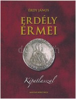 Érdy János: Erdély érmei. Magyar Mercurius Kiadó, Budapest, 2010. Az 1862-ben Megjelent Kiadás Hasonmása, Sorszámozott ( - Zonder Classificatie