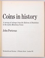 John Porteous: Coins In History - A Survey Of Coinage From The Reform Of Diocletian To The Latin Monetary Union. Weidenf - Sin Clasificación