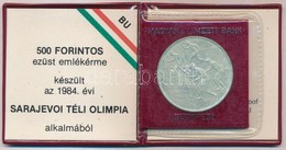 1984. 500Ft Ag 'Sarajevoi Téli Olimpia' Eredeti Tokban, Tanúsítvánnyal T:BU, Patina Adamo EM76 - Non Classés