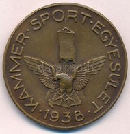 Magdányi Antal (1902-) 1938. 'Kammer Sport Egylet 1938' Kétoldalas Br Emlékérem (36mm) T:2 - Ohne Zuordnung