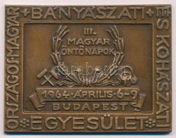 1964. 'Országos Magyar Bányászati és Kohászati Egyesület - III. Magyar Öntőnapok 1964. április 6-9. Budapest' Br Plakett - Ohne Zuordnung