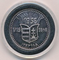 DN '1705-1848-1956. Szabadságharc' Ag Emlékérem (16,95g/0.999/32mm) T:PP Fo. - Non Classificati