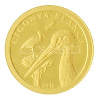 Andorra 2012. 1D Au 'Fehér Gólya' (0,5g/0.999) T:PP
Andorra 2012. 1 Dinar Au 'White Storck' (0,5g/0.999) C:PP - Non Classés