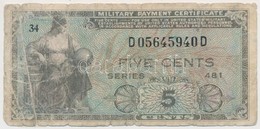 Amerikai Egyesült Államok / Katonai Kiadás 1951. 5c '481.' Sorozat T:III-
USA / Military Payment Certificate 1951. 5 Cen - Non Classés
