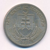 Szlovákia 1939. 5K Ni T:2 
Slovakia 1939. 5 Korun Ni C:XF 
Krause KM#2 - Ohne Zuordnung