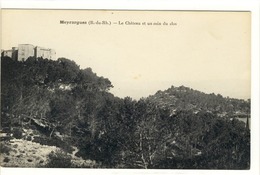 Carte Postale Ancienne Meyrargues - Le Château Et Un Coin Du Clos - Meyrargues