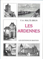 LES ARDENNES - éditions Du Bastion - Champagne - Ardenne