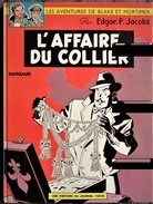 Edgar. P. Jacobs - L'affaire Du Collier - Dargaud - ( Édition Originale Septembre 1967 ) . - Blake & Mortimer