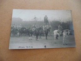 Carte Photo  57 Moselle Metz 19/11/1918 Défilé Militaire à Chevaux Maréchal Pétain ? - Metz