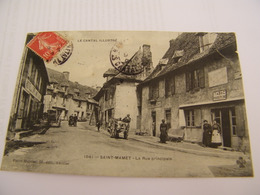 C.P.A.- St Saint Mamet (15) - La Rue Principale - Boulangerie - Bureau Tabac Poudre à Plomb - 1909 - SUP (CN 42) - Saint-Mamet-la-Salvetat