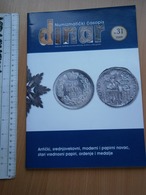 2009 DINAR Serbia Coin Numismatic Magazine Yugoslavia Medal Order 50 PARA 1879 Banknote Money ROMAN ANTIQUE BALŠIĆI - Otros & Sin Clasificación