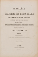 Auguste CASTERMANS - Parallèle Des Maisons De Bruxelles - Sin Clasificación