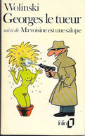 WOLINSKI - Georges Le Tueur - Folio N°581 1976 BE - Wolinski