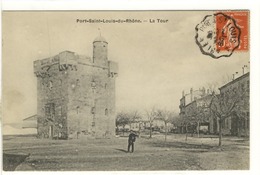 Carte Postale Ancienne Port Saint Louis Du Rhône - La Tour - Saint-Louis-du-Rhône