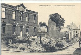 Delcampe - 2019 - AISNE - 02 - CHAUNY - Guerre 14 - Destruction - Ecole Supérieure - Chauny
