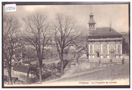 FRIBOURG - CHAPELLE DE LORETTE - TB - Chapelle