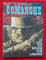 COMANCHE N° 4 " Le Ciel Est Rouge Sur Laramie " EO 1975 Par HERMANN & GREG - Comanche