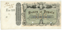 100 LIRE BANCA DEL POPOLO SPECIMEN CON MATRICE NON EMESSO CA 1870 FDS-/FDS - [ 8] Fictifs & Specimens