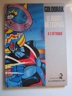 GOLDORAK Le Robot De L'espace A L'attaque - Editions G.P Rouge Et Or De 1978 - Bibliothèque Rouge Et Or