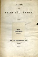 NUMIZMATIKA Érdy János - A Boszna és Szerb Régi érmek. Buda 1857. Ritka! - Zonder Classificatie