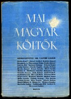 Mai Magyar Költők. A Fiatal Magyar Költőnemzedék Negyven Lírikusának Versei.1941.Dante. 187 L  A Kötést Haiman-Kner Györ - Unclassified