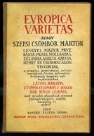 Szepsi Csombor Márton: Europica Varietas.. 1943. Hasonmás Kiadás Igényes Bőrkötésben! - Zonder Classificatie
