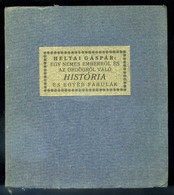 HELTAI Gáspár: Egy Nemes Emberről és Az ördögről Való História , Gyomán, 1942. Kner Izidor - Non Classés
