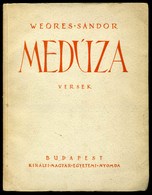 WEÖRES Sándor: Medúza. Versek. 1943. Első Kiadás - Unclassified