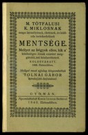 TÓTFALUSI K[IS] Miklós, M.: - - Maga Személyének, életének, és Különös Tselekedetinek Mentsége. Gyoma, 1940. Kner - Non Classés