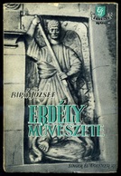 BÍRÓ JÓZSEF: ERDÉLY MŰVÉSZETE. ELSŐ KIADÁS! Bp. (1941.) - Sin Clasificación