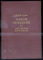 Szekfű Gyula: Három Nemzedék és Ami Utána Következik. Bp. 1935.) Egyetemi Ny. 514 L - Sin Clasificación