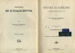 Kaulen, (Franz) Ferencz Dr.: Asszyria és Babylonia A Legujabb Fölfedezések Után.Temesvár, 1891 - Sin Clasificación