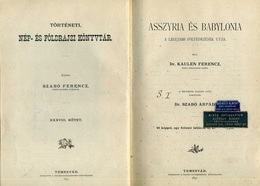 Kaulen, (Franz) Ferencz Dr.: Asszyria és Babylonia A Legujabb Fölfedezések Után.Temesvár, 1891 - Unclassified