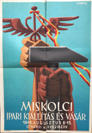 MISKOLCI IPARI KIÁLLÍTÁS 1948. Plakát, Csabai K.  58*38 Cm  /  INDUSTRIAL EXPO Of MISKOLC Poster - Unclassified