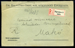 EPERJES 1916. Ajánlott Közjegyzői Boríték Makóra Küldve  /  Reg Notary Cov. To Makó - Oblitérés