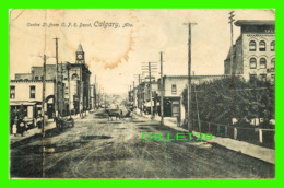 CALGARY, ALBERTA - CENTRE STREET FROM C. P. R. DEPOT - ANIMATED - WRITTEN - PUBLISHED BY SHAW BROS - - Calgary