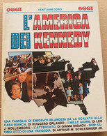 L'AMERICA DEI KENNEDY -VENT'ANNI DOPO -LIBRO CARTONATO ( CART 72) - Sonstige & Ohne Zuordnung