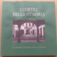 I CORTILI DELLA MEMORIA -ITINERARIO CENTRO STORICO -EDIZ 2000 ( CART 70) - Histoire