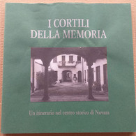 I CORTILI DELLA MEMORIA -ITINERARIO CENTRO STORICO -EDIZ 2000 ( CART 70) - Storia