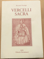 VERCELLI SACRA DI RICCARDO ORSENIGO - EDIZ EOS 1995 (210819) - Geschichte