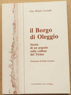 IL BORGO DI OLEGGIO STORIA DI UN POPOLO - EDIZ.DUò 1983 ( CART 70) - History