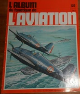 L'album Du Fanatique De L'aviation. N°35. Juillet 1972. - Aviazione