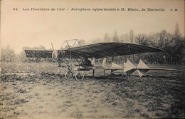 CPA. - > Avions > ....-1914: Précurseurs > Les Pionniers De L'Air - Aéroplane Appartenant à Mr BLANC De Marseille - TBE - ....-1914: Precursors