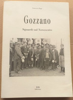 GOZZANO-SGUARDI SUL NOVECENTO- PAG.188- DEL 2000 ( CART 70) - Geschiedenis